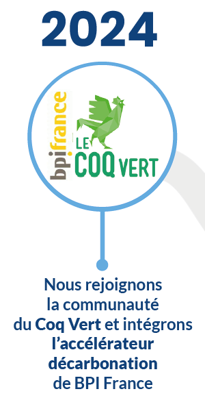 2024 - Nous rejoignons la communauté du Coq Vert et intégrons l'accélérateur décarbonation de BPI France